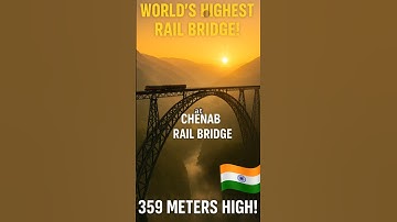 Chenab Bridge : India
