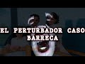 El perturbador caso Barreca