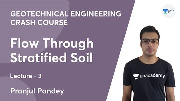 L 3 | Flow Through Stratified Soil | Geotechnical Engineering (Crash Course) | GATE 2022