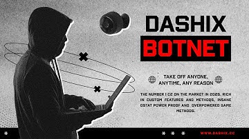 DASHIX C2 / DASHIX SHOWCASE / BEST BOTNET/C2 2025