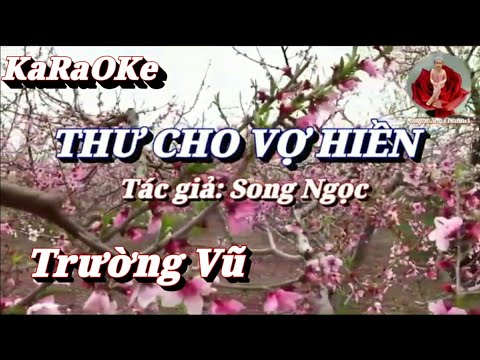 Karaoke Thư Cho Vợ Hiền _ Trường Vũ