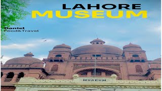 A Visit to Lahore Museum | Lahore Museum Tour Full Video | Dekho Lahore | Lahore Museum