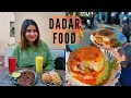 Best Dadar Food | Under ₹100 | Maharashtrian Food, Pani Puri Ice Cream & More