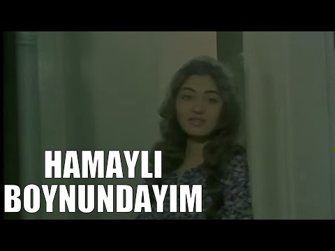 Hamaylı Boyunundayım - Türk Filmi