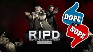 RITD: REST IN TERRIBLE DEPARTMENT (Dope! or Nope)