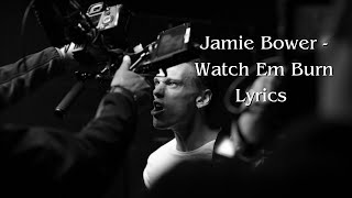 Jamie Bower - Watch Em Burn (Lyrics Video) 2023