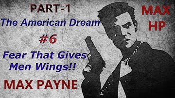 Max Payne full Walkthrough Part-1 Chapter-6 |Fear That Gives Men Wings|