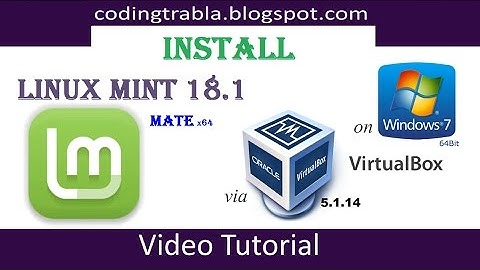How to install Linux Mint 18.1 MATE x64 on Windows 7 via VirtualBox byVS