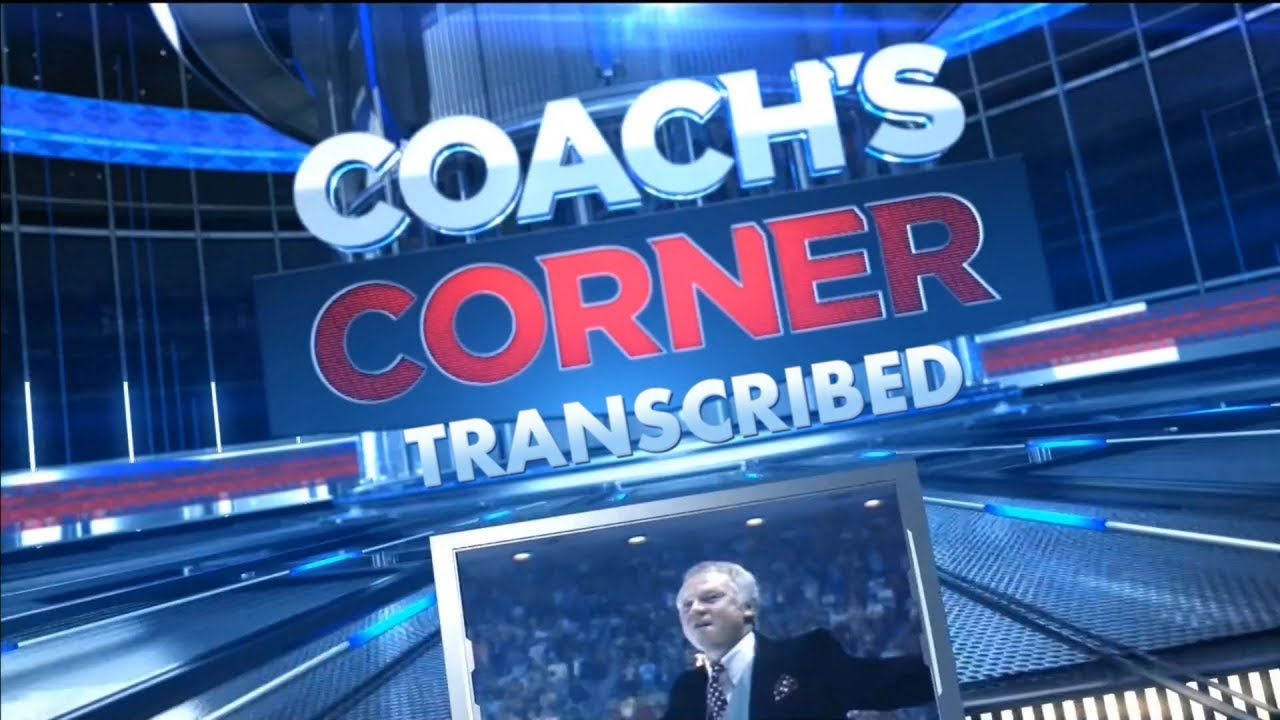 Coach's Corner Transcribed April 29th, 2018 YouTube