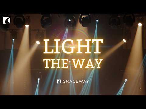 Light the Way || Revelation 2:1-7 || July 26, 2026