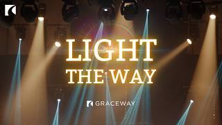 Light the Way || Revelation 2:1-7 || July 26, 2026