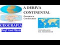 GEOGRAFIA 03: A DERIVA CONTINENTAL, OCEANOS E CONTINENTES
