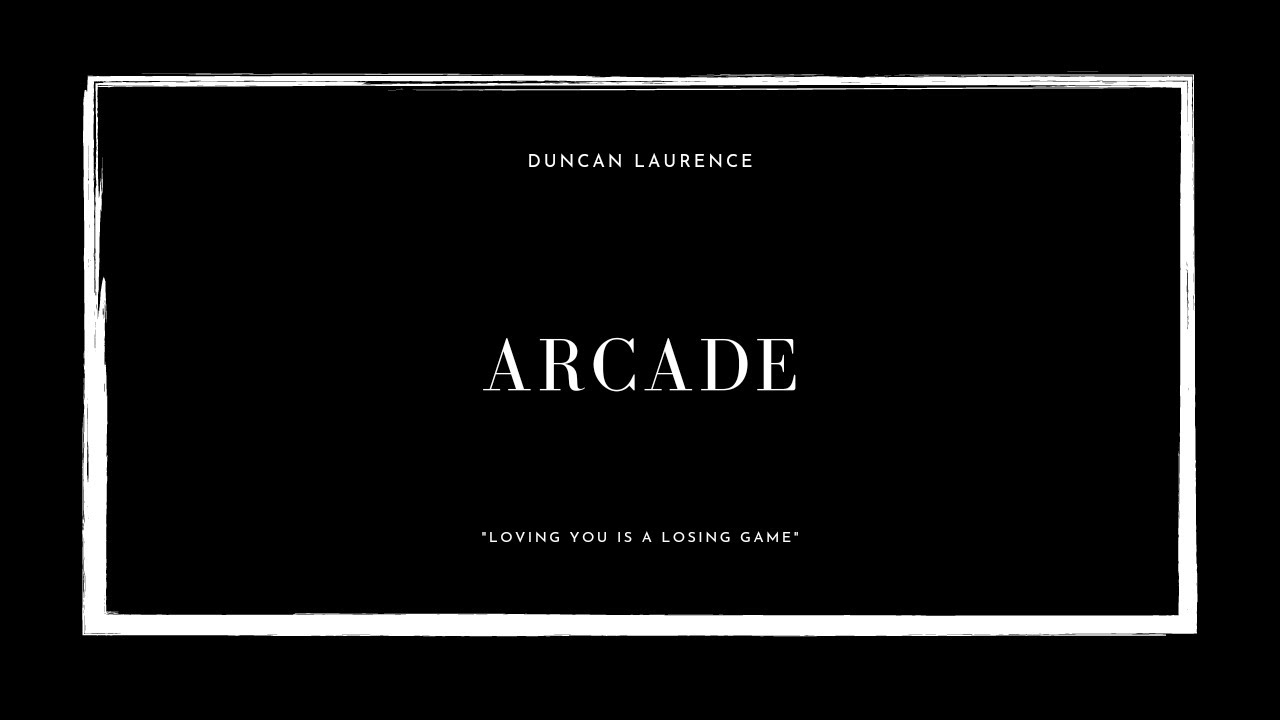 Duncan Laurence Arcade Loving You Is A Losing Game Acoustic Duncan laurence arcade loving you is a losing game acoustic