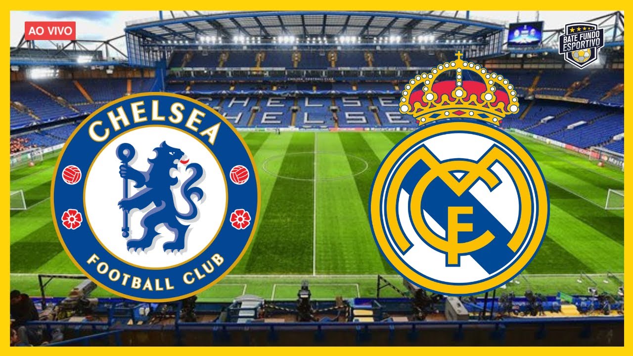 Transmissão ao vivo de Chelsea x Real Madrid pela Champions League e onde  assistir