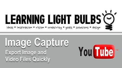 Mac Apps | Image Capture - Export Image and Video Files Quickly