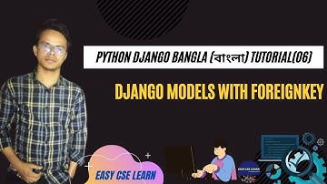 Python Django Bangla (বাংলা) Tutorial(06)~Django models with Foreign key