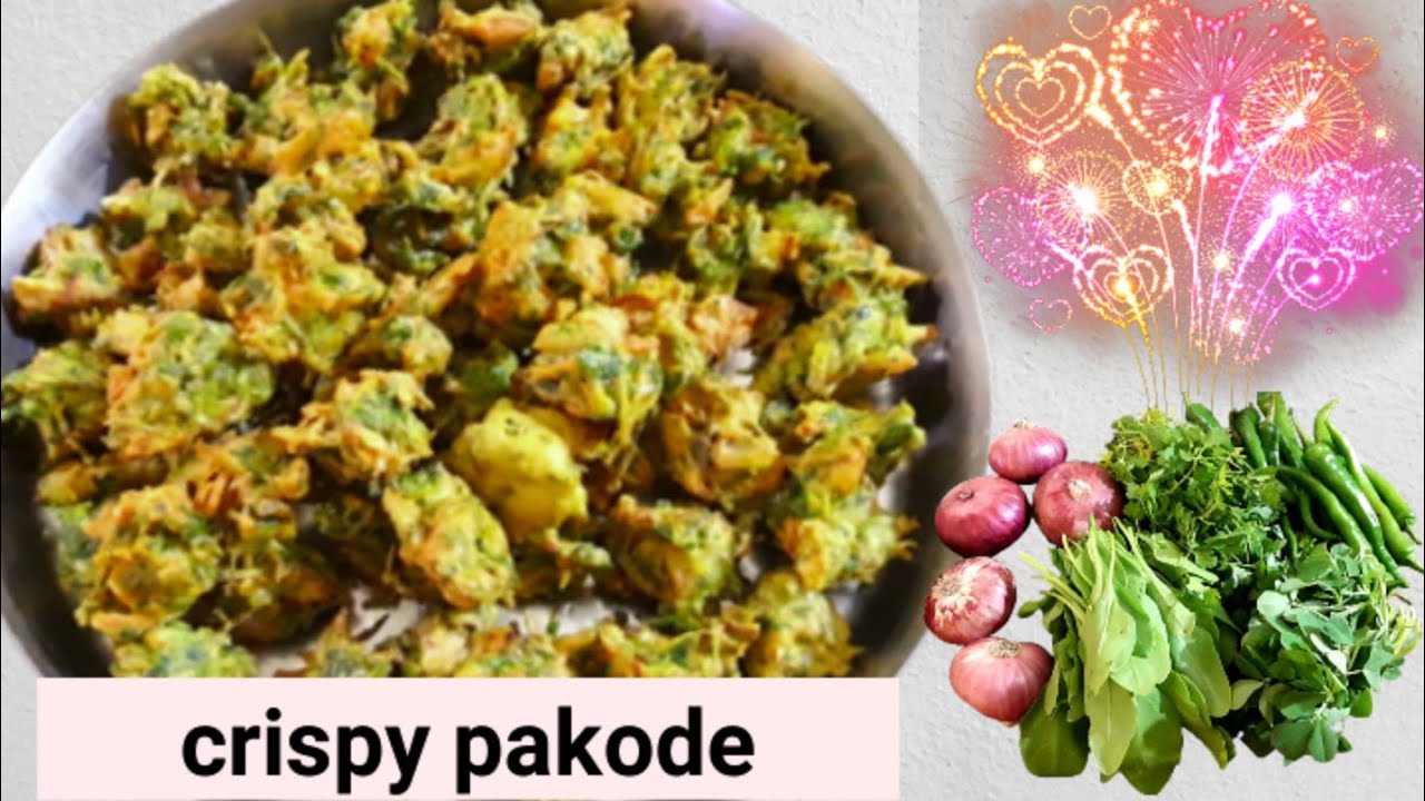 कुरकुरे पालक मेथी प्याज के पकौड़े बनाने का आसान तरीका crispy Palak pyaj pakauda 
