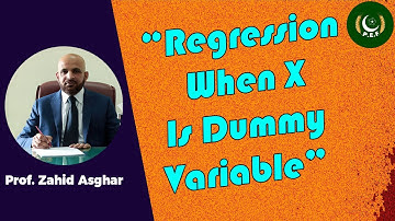 Regression When X is Dummy Variable | Dr. Zahid Asghar | Pakistan Economic Forum
