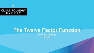 The Twelve Factor Function - Desmond Rawls, Pivotal
