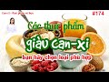 #174. Những thực phẩm giàu can-xi