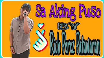 Thumbnail of Sa Aking Puso - Rich Perez Patawaran