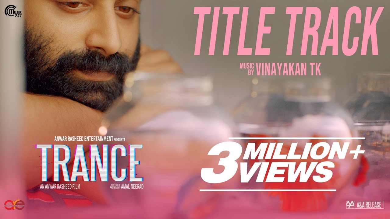 TRANCE | Title Track Music by Vinayakan TK | Fahadh Faasil | Anwar Rasheed | Official auf YouTube ansehen TRANCE | Title Track Music by Vinayakan TK | Fahadh Faasil | Anwar Rasheed | Official auf YouTube ansehen