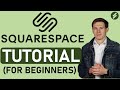 Squarespace Tutorial for Beginners (Full Tutorial) - Create A Professional Website