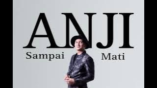 Sampai Mati - ANJI [Lirik Lagu] // Cinta bukan lah tentang mendapatkan