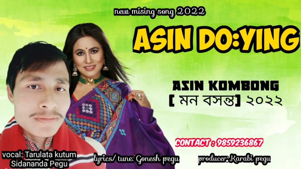 Mising new song 2022  Tarulata kutum  sidananda pegu punsane appun Asin Doying 