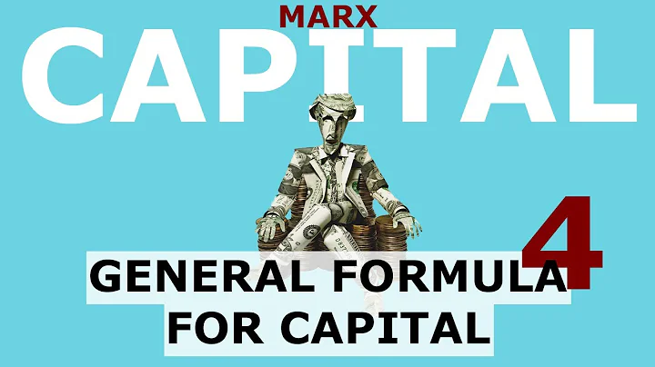 Understanding Marx's Capital Volume 1 Chapter 4 - General Formula for Capital