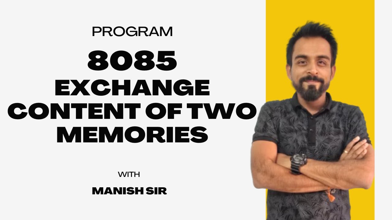 Exchange Content of Two Memory Locations | 8085 | Microprocessor 8085 ...