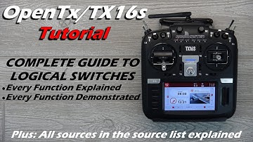 OpenTx Companion Tutorial • How-to Use Logical Switches • Every Function Explained • [Beginners]