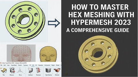 How to Master Hex Meshing with HyperMesh 2023: A Comprehensive Guide: Part D (Flywheel)