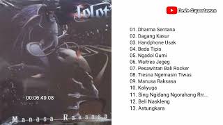 Full Album Lolot - Manusa Raksasa