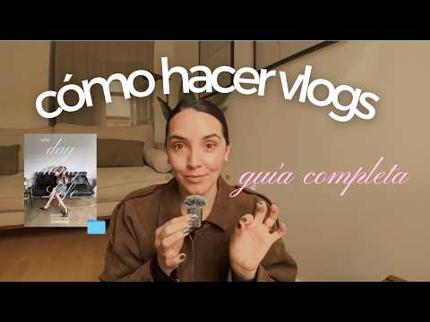 CÓMO HACER VLOGS QUE CONECTEN (guía completa para empezar desde cero)
