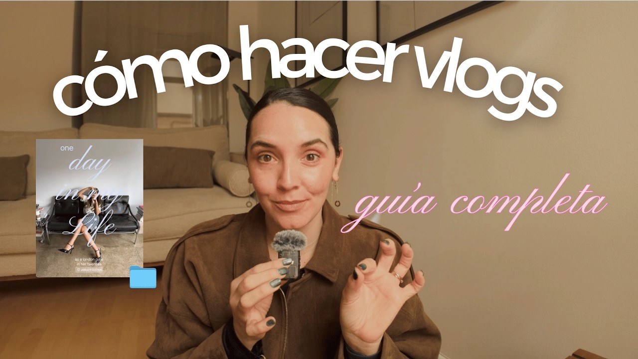 CÓMO HACER VLOGS QUE CONECTEN (guía completa para empezar desde cero)