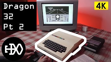 Dragon 32 - Part 2 of 4