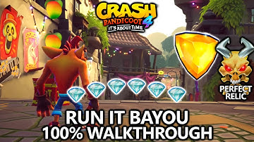 Crash Bandicoot 4 - 100% Walkthrough - Run It Bayou - All Gems Perfect Relic & Yellow Gem