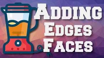 How to Add Edges and Faces in Blender 2.9