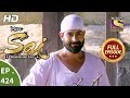 Mere Sai - Ep 424 - Full Episode - 9th May, 2019