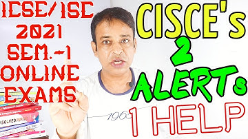 CISCE First-ever Online & MCQ-based ICSE and ISC Semester-1 Board Exams 2021 | CISCE prepares to Go