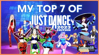 📋| My Top 7 of Just Dance 2023 Edition by StevenSB 21,956 views 1 year ago 11 minutes, 23 seconds
