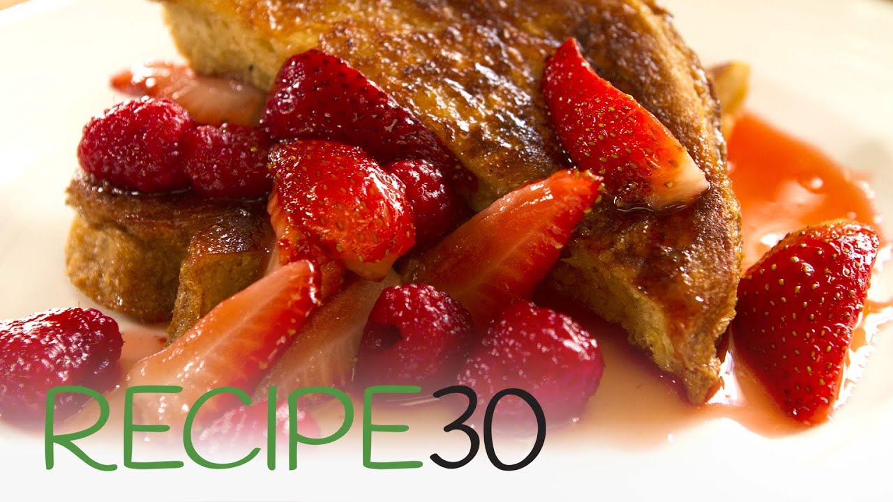 PAIN PERDU WITH BERRIES - French Toast - By RECIPE30.com | Recipe30