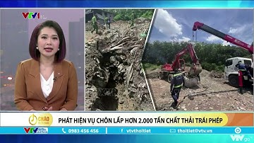 Phát hiện chôn lấp hơn 2.000 tấn chất thải trái phép | VTVWDB