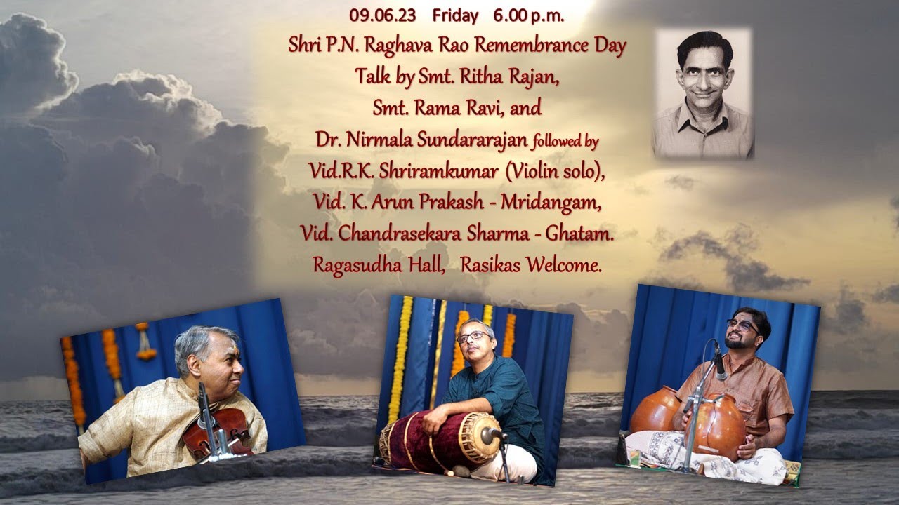 Shri P.N. Raghava Rao Remembrance Day - Tributes, Vid R.K.Shriramkumar ...