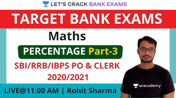 Percentage | Part-3 | Maths | Target IBPS/RRB/SBI PO/Clerk 2020/2021 | Rohit Sharma