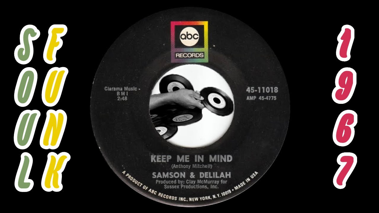 Samson & Delilah - Keep Me In Mind [ABC Records] 1967 Soul Funk 45