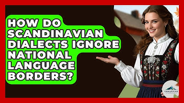 How Do Scandinavian Dialects Ignore National Language Borders? - Unmapping Scandinavia