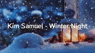 Kim Samuel - Winter Night [Indo]