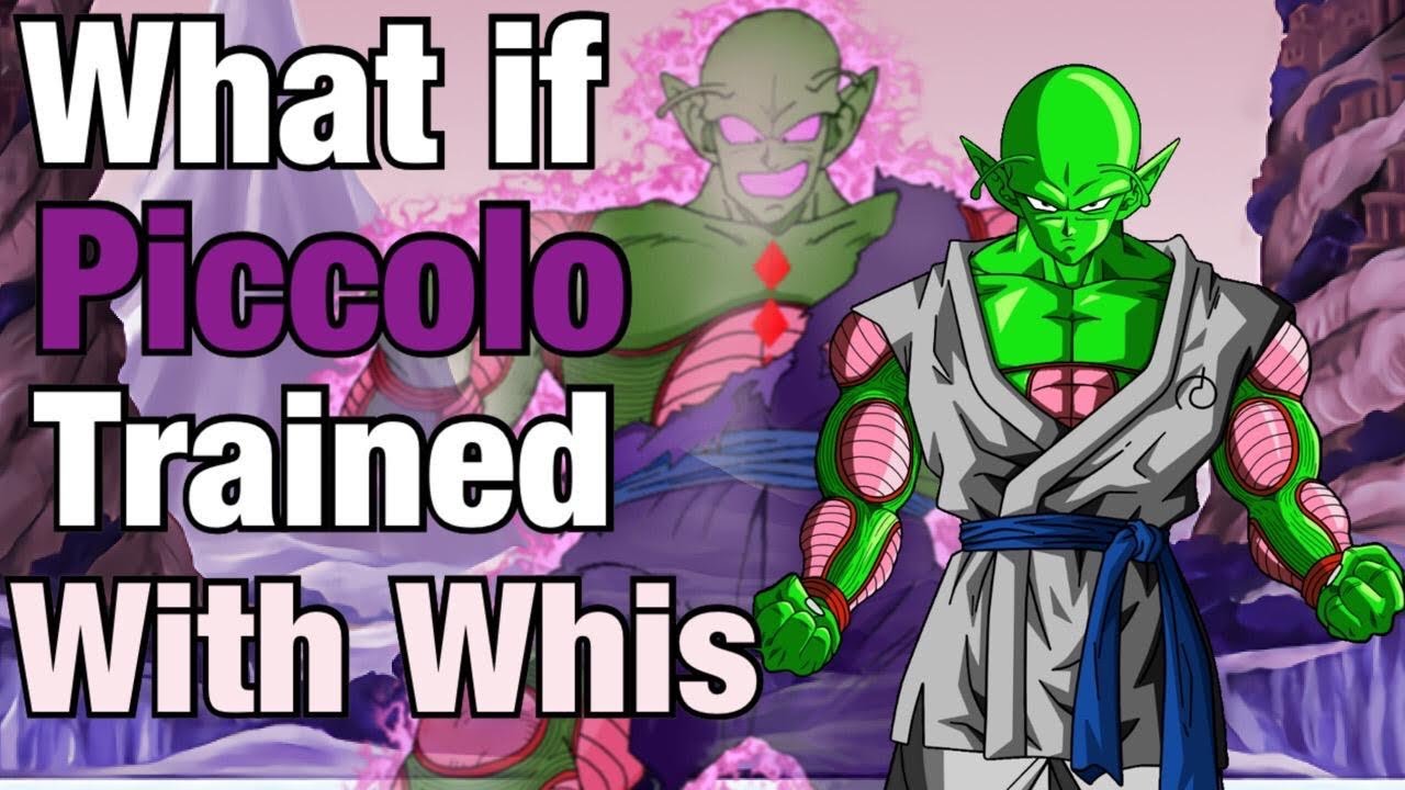 Dragon Ball FanFiction What if Piccolo Trained With Whis YouTube